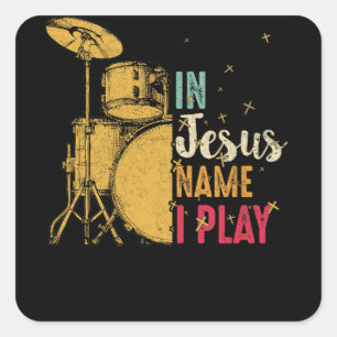 Vintage Drum In Jesus Name I Play Drum Lover Gifts Square Sticker