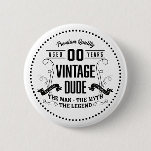 Vintage Dude Custom Age 6 Cm Round Badge