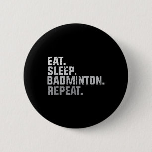 Vintage Eat Sleep Badminton - Badminton Fan Gift T 6 Cm Round Badge