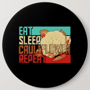 Vintage Eat Sleep Repeat Cauliflower 6 Cm Round Badge