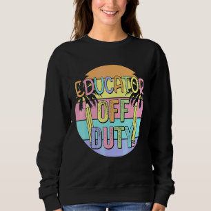Vintage Educator Off Duty Summer Vacation Palm Bea Sweatshirt