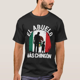 Vintage El Abuelo Mas Chingon Grandpa Mexico T-Shirt