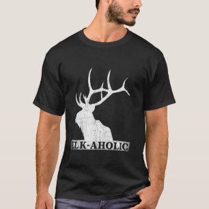 Vintage Elkaholic Funny Elk Hunter Elk aholic Dist T-Shirt