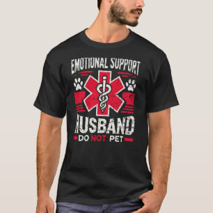 Vintage Emotional Support Husband Do Not Pet (ON B T-Shirt