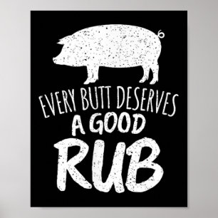 Vintage Every Butt Deserves A Good Rub Funny Bbq  Poster