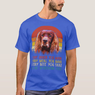 Vintage Every Snack You Make Every Meal You Bake I T-Shirt