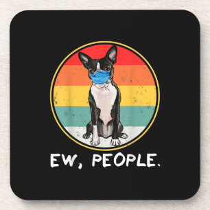 Vintage Ew People Boston Terrier Dog Wearing Face Coaster