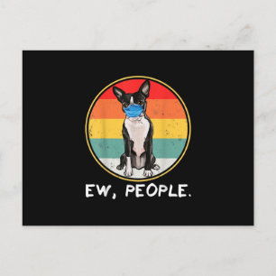 Vintage Ew People Boston Terrier Dog Wearing Face Postcard
