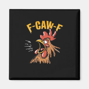 Vintage F-Caw-F Chicken F-Caw-F Funny Chicken Roos Magnet