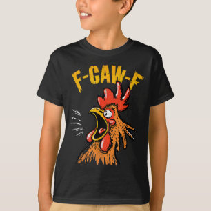 Vintage F-caw-f Chicken F-caw-f Funny Chicken Roos T-Shirt