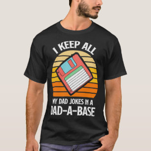 Vintage Father's Day I Keep All My Dad Jokes In A  T-Shirt