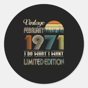 Vintage February 1971 I Do What I Want Limited Classic Round Sticker