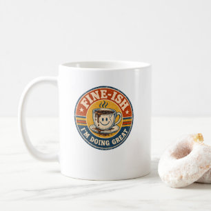 Vintage “Fine-Ish” Coffee Sign – Retro Smiling Cup