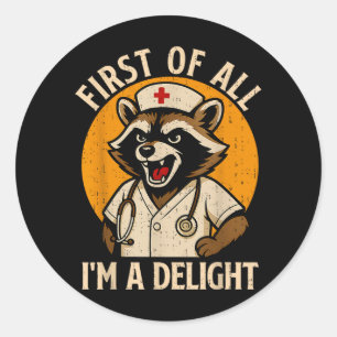Vintage First Of A Delight Racoon Nurse Funny Classic Round Sticker