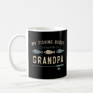 Vintage Fishing  My Fishing Buddy Calls Me Grandpa Coffee Mug
