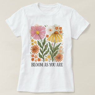 Vintage Floral Bloom As You Are T-Shirt