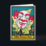 Vintage Foolish Clown Birthday Card<br><div class="desc">Custom restored,  high quality vintage clown image.</div>