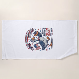 Vintage Fourth of July Goose 250 Years Shirt Desig Beach Towel