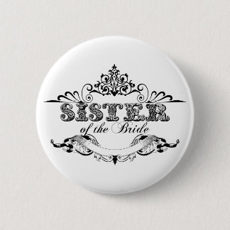 Vintage Frame Sister of the Bride Bridal Party 6 Cm Round Badge