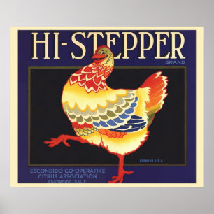 Vintage Fruit Crate Label Art, Hi Stepper Chicken Poster