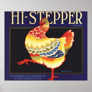 Vintage Fruit Crate Label Art, Hi Stepper Chicken Poster