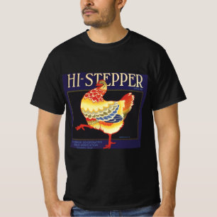 Vintage Fruit Crate Label Art, Hi Stepper Chicken T-Shirt