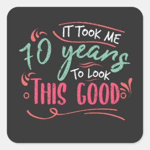 vintage Funny 70 years old saying quote Square Sticker