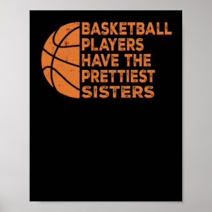 Vintage Funny Basketball Players Have The Pretties Poster