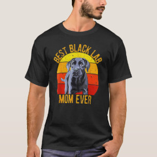 Vintage Funny Black Lab Mum Ever Women Labrador Re T-Shirt
