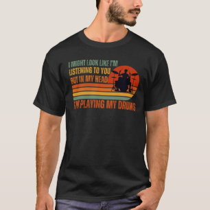 Vintage Funny Drummer Saying Music Lover Drummer T-Shirt