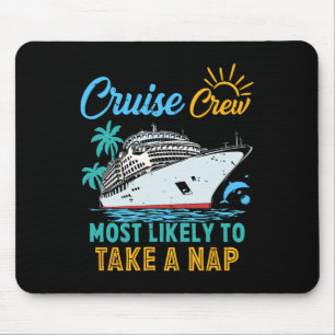 Vintage Funny Family Cruise Crew Most Likely To Ta Mouse Pad