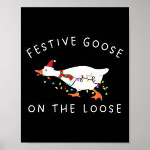 Vintage Funny Festive Goose On The Loose Christmas Poster