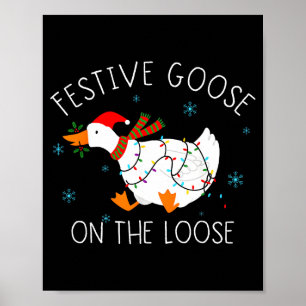 Vintage Funny Festive Goose On The Loose Christmas Poster