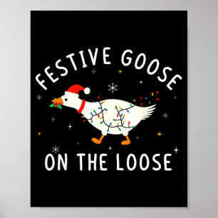 Vintage Funny Festive Goose On The Loose Christmas Poster