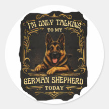 Vintage Funny German Shepherd GSD Lover Round Stic