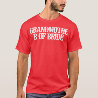 Vintage Funny Grandmother Of Bride  T-Shirt