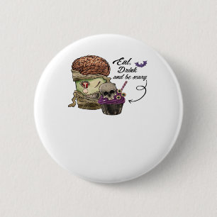 Vintage Funny Halloween Quote Eat Drink And Be Sca 6 Cm Round Badge