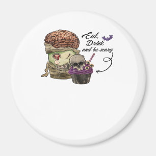 Vintage Funny Halloween Quote Eat Drink And Be Sca Magnet