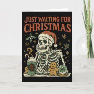 Vintage Funny Just Waiting For Christmas Skeleton Card