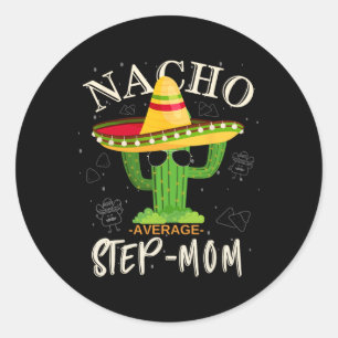 Vintage Funny Nacho Average Step-mum Family Matchi Classic Round Sticker