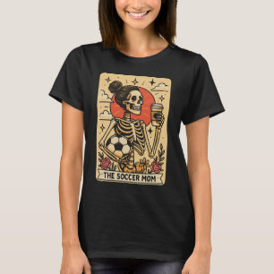 Vintage Funny The Soccer Mom Tarot Card Skeleton H T-Shirt