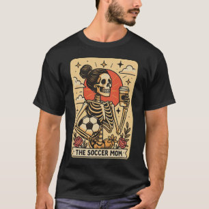 Vintage Funny The Soccer Mum Tarot Card Skeleton H T-Shirt
