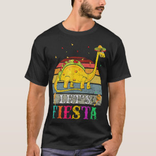 Vintage Funny Trex Dino Let's Fiesta Cinco De Mayo T-Shirt