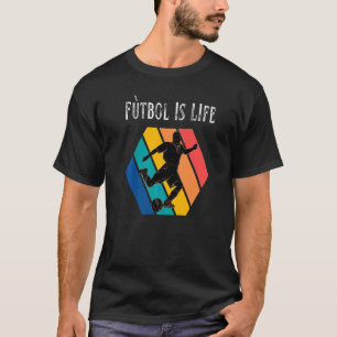 Vintage Futbol Is Life Vintage Soccer Player Sport T-Shirt