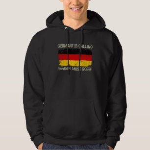 Vintage German Flag Germany is Calling and I Must  Hoodie