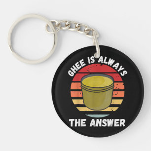 Vintage Ghee Is Always The Answer Retro Food Lover Key Ring