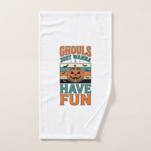 Vintage Ghouls Just Wanna Have Fun Halloween Shirt Hand Towel
