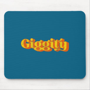 Vintage Giggity Funny Sarcastic Joke Sayings Retro Mouse Pad