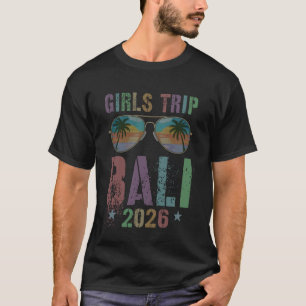 Vintage Girls Trip Bali 2026 Vacay Holiday Travel T-Shirt