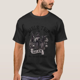 Vintage Girls Trip to Salem Time To Get Wicked Hal T-Shirt